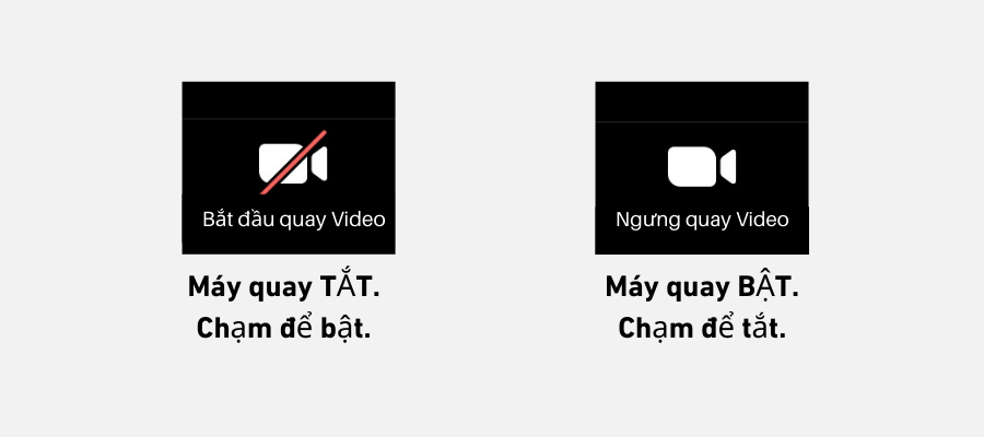 Máy quay TẮT. Chạm để bật.
