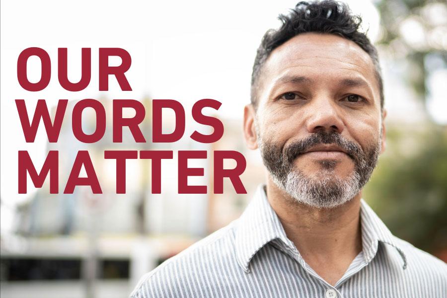 Our Words Matter