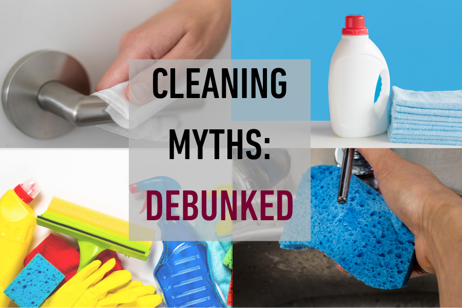 Household cleaning myths debunked
